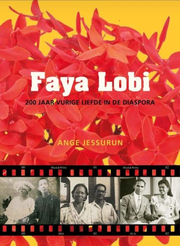 Faya Lobi 200 jaar vurige liefde in de diaspora